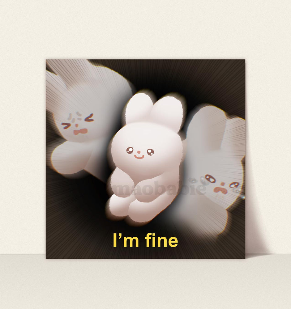 
            
                Load image into Gallery viewer, Art Print - I&amp;#39;m Fine
            
        