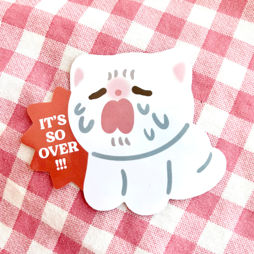 Vinyl Sticker - It's so Over