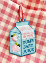 Dumb Baby Juice Embroidered Keychain