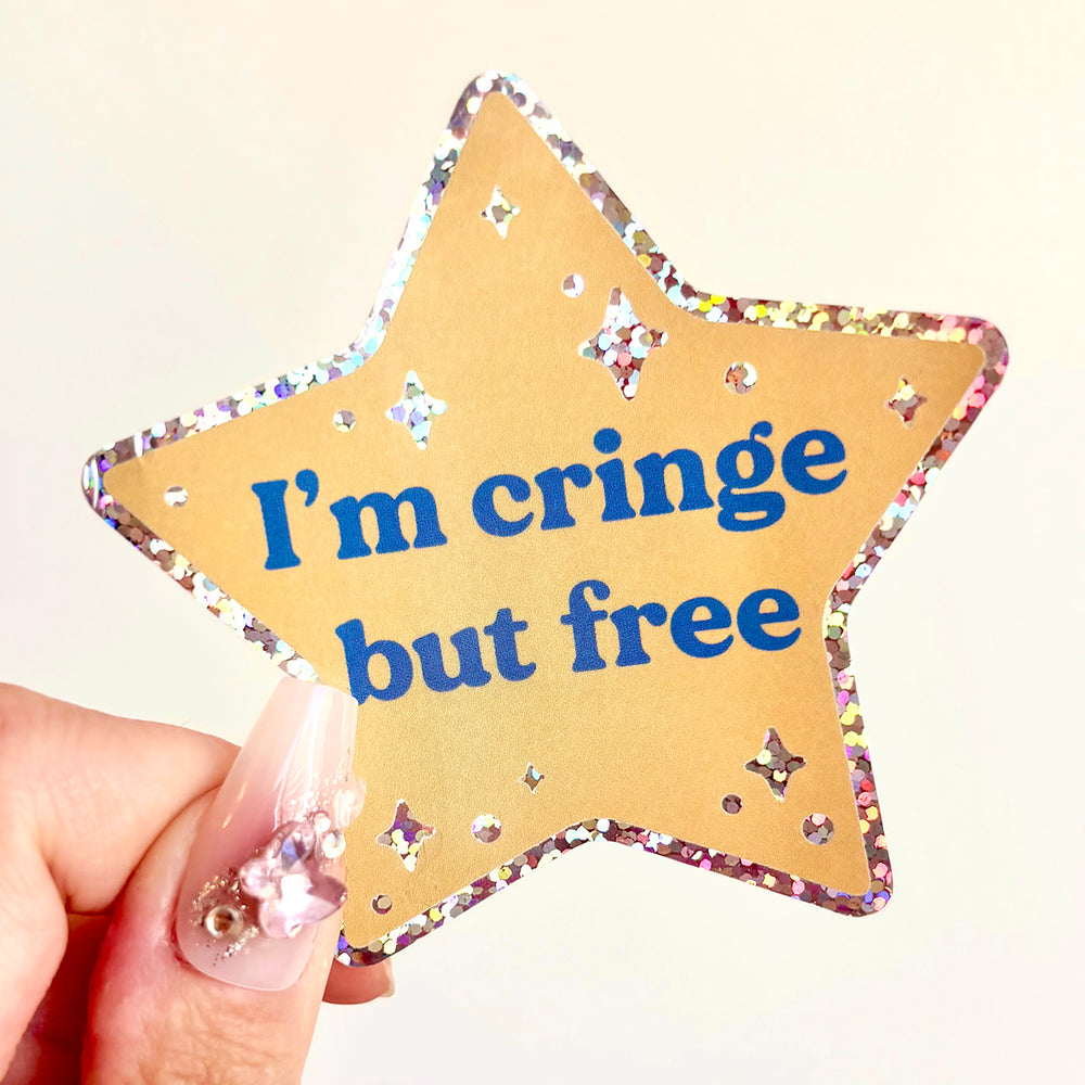 Vinyl Sticker - I'm Cringe but Free Star