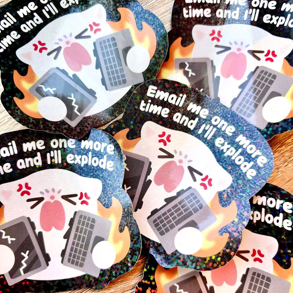 Vinyl Sticker - Email Me and I'll Explode