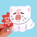 Vinyl Sticker - It's so Over